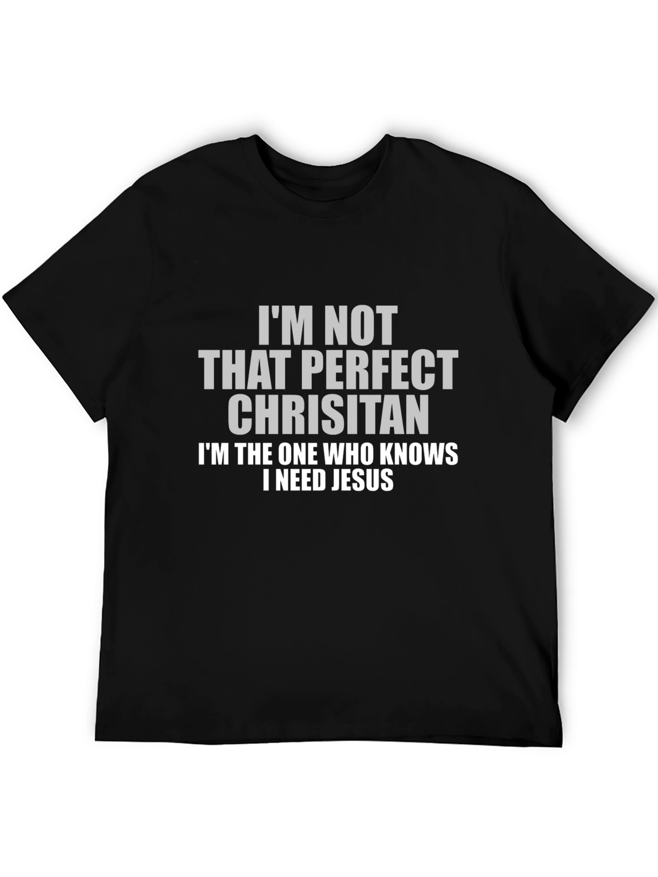 I Need Jesus Black Graphic T-Shirt
