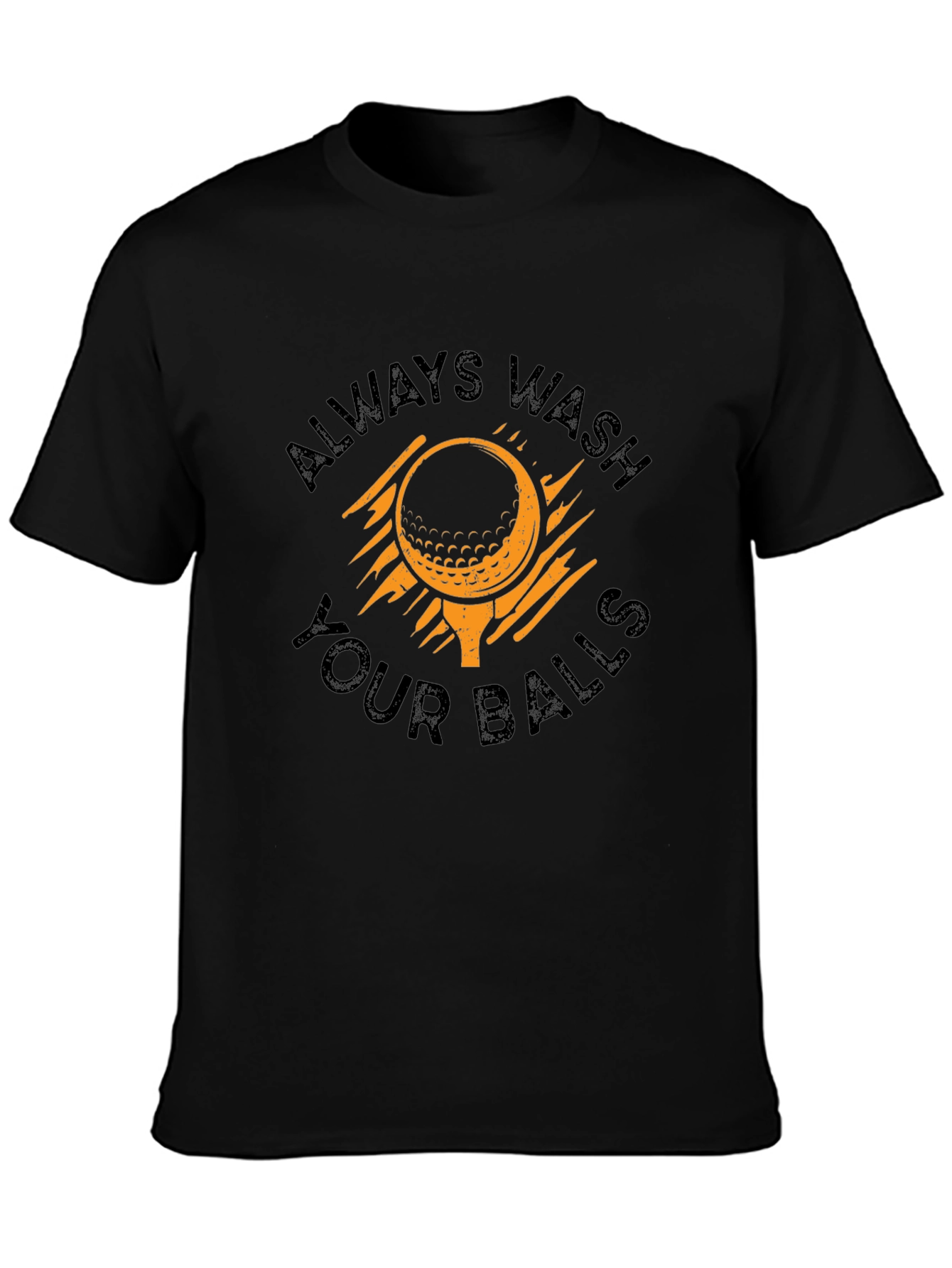 Always Wash Your Balls Golf T-Shirt