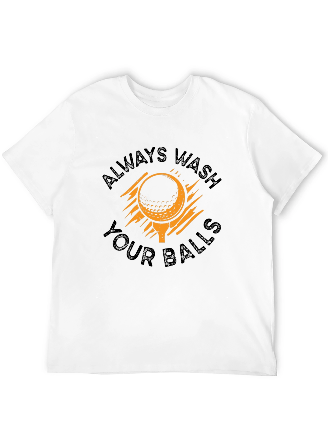 Always Wash Your Balls Golf T-Shirt