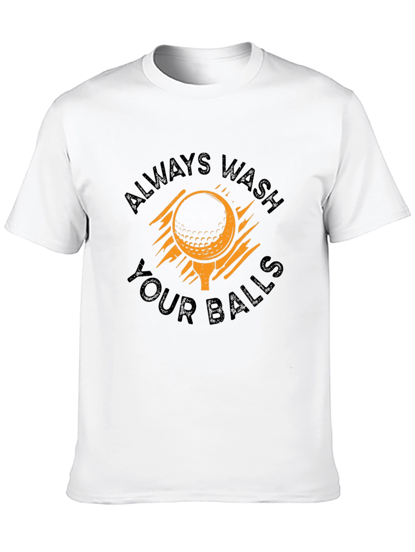 Always Wash Your Balls Golf T-Shirt