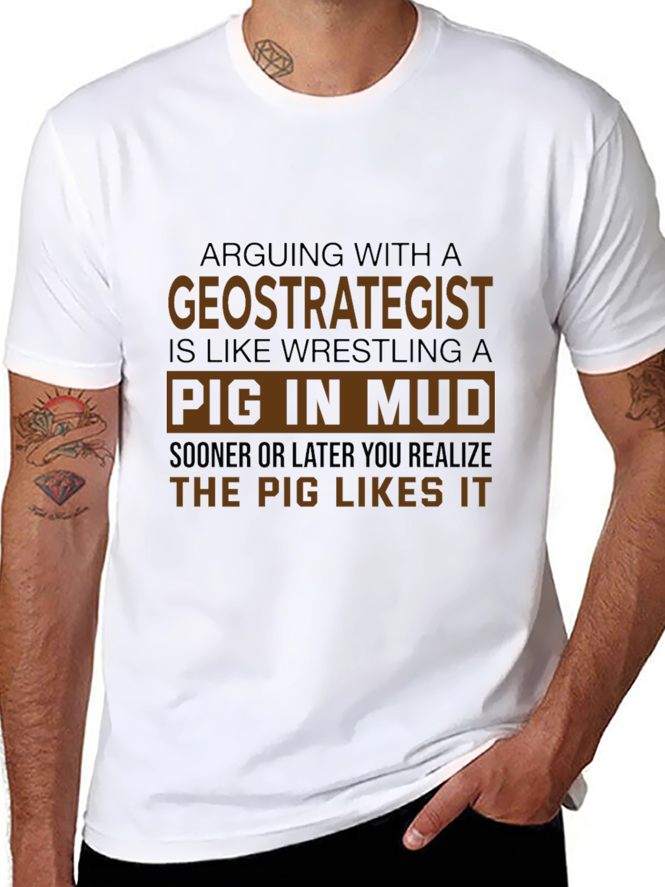 Geostrategist Pig in Mud T-Shirt Funny Debate Tee