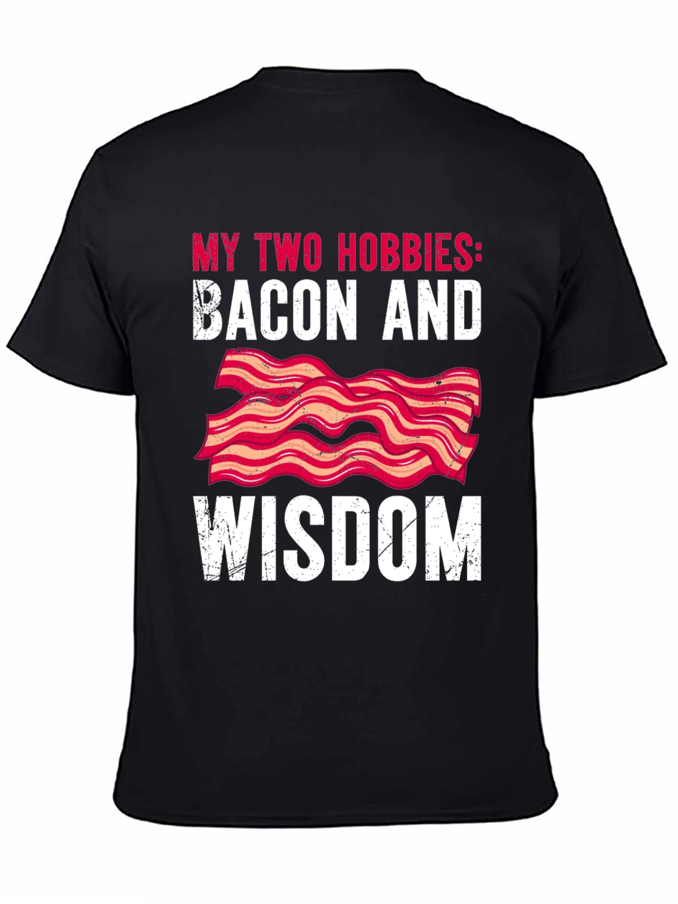 Bacon & Wisdom Graphic Tee - Funny Hobby T-Shirt