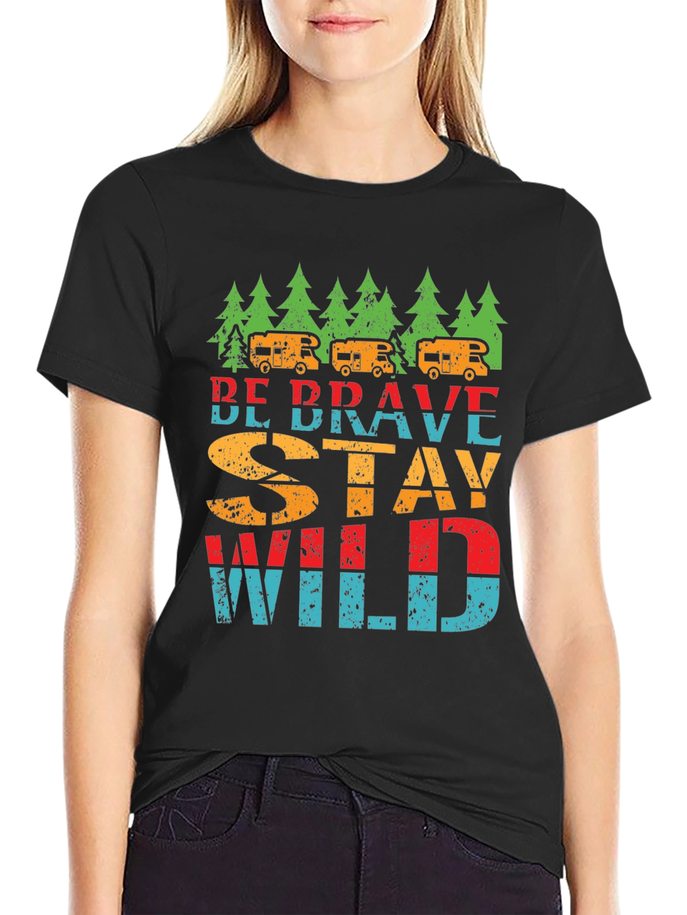 Be Brave Stay Wild T-Shirt - Camping Adventure Tee