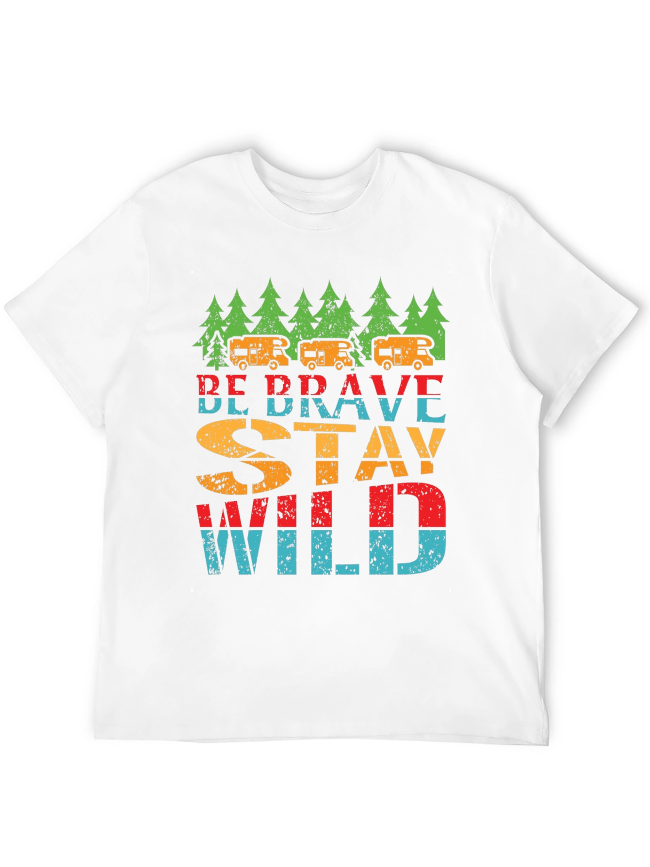 Be Brave Stay Wild T-Shirt - Camping Adventure Tee