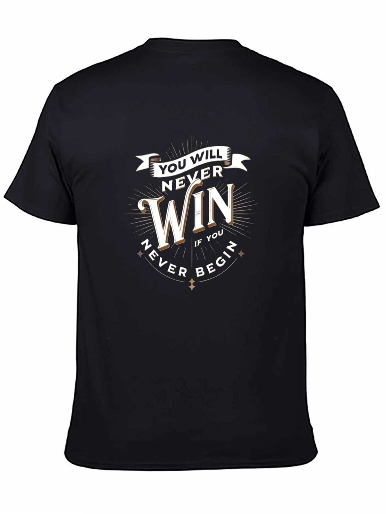 Motivational Never Win Graphic Tee